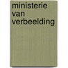 Ministerie van Verbeelding door Jet Bussemaker