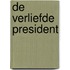 De verliefde president