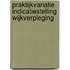 Praktijkvariatie indicatiestelling wijkverpleging