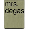 Mrs. Degas by Arthur Japin