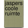 Jaspers Coole Ruimte door Jane Nelsen