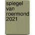 Spiegel van Roermond 2021