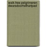 walk free pelgrimeren dwarsdoorhethartpad by Gerard En Nellie Van Duin en Werner