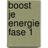 Boost je energie Fase 1