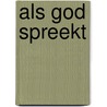 Als God spreekt door Cees Klepper