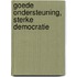Goede ondersteuning, sterke democratie