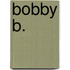 Bobby B.