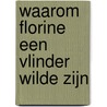 Waarom Florine een vlinder wilde zijn door Lieke Rutten