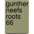 Gunther Neefs Roots 66