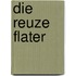 Die reuze flater