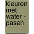 Kleuren met water - Pasen