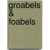 Groabels & Foabels by Nane van der Molen
