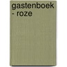 Gastenboek - Roze by I.M. van Zuthem