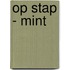 Op Stap - Mint