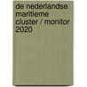 De Nederlandse Maritieme cluster / Monitor 2020 door Romaaike Schellekens