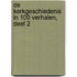 De kerkgeschiedenis in 100 verhalen, deel 2