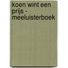 Koen wint een prijs - Meeluisterboek door Ron Schroder
