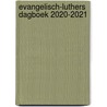 Evangelisch-Luthers Dagboek 2020-2021 door A.Th.P. Mw. Dr h.c. Bouwman