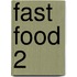 Fast Food 2