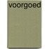 Voorgoed