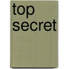 Top Secret by Sarina Bowen