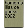 Homerus Ilias CE Grieks 2022 door Onbekend