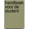 Handboek voor de student by S. Studio ImageBooks