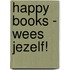 Happy Books - Wees jezelf!