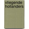 Vliegende Hollanders by Marc Dierikx