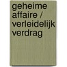 Geheime affaire / Verleidelijk verdrag door Michelle Celmer
