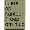 Luiers op kantoor / Roep om hulp door Marion Lennox