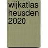 Wijkatlas Heusden 2020 by Paul Oostveen