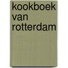 Kookboek van Rotterdam door Karen Groeneveld