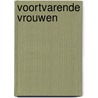 Voortvarende vrouwen by H.A. Hachmer