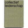 Collectief leiderschap by Hans van Paridon