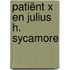 Patiënt X en Julius H. Sycamore