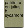 Patiënt X en Julius H. Sycamore by Felix Weber