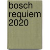 Bosch Requiem 2020 door Seung-Won Oh