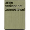 Anne verkent het zonnestelsel door Jeroen Meidam