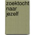 Zoektocht naar jezelf