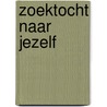 Zoektocht naar jezelf door Thijs van der Rol
