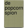 De popcorn spion door Maranke Rinck