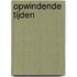 Opwindende tijden