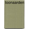 Toonaarden door Piet Delhoofen