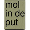 mol in de put by Isabelle Gielen
