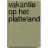 Vakantie op het platteland