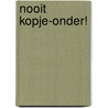 Nooit kopje-onder! door Thea Stilton