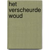 Het verscheurde woud by Erin Hunter
