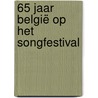 65 jaar België op het Songfestival door Jonathan Hendrickx