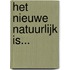 Het nieuwe natuurlijk is...